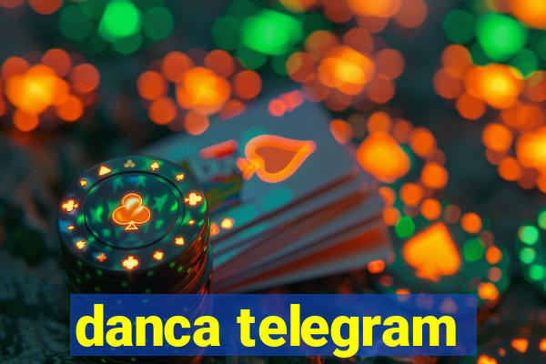 danca telegram