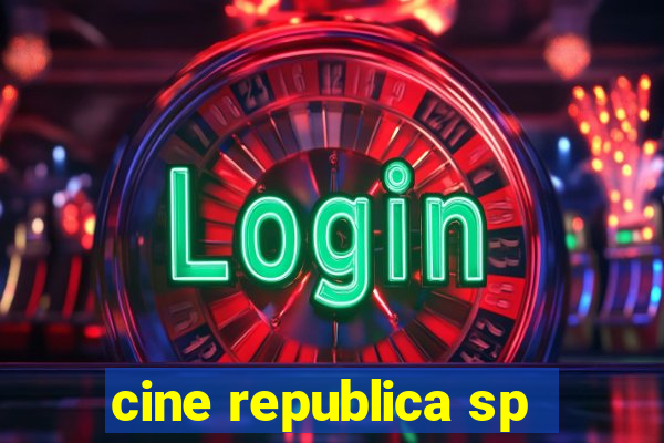 cine republica sp