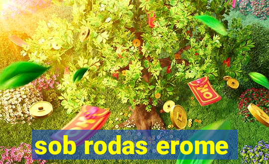 sob rodas erome