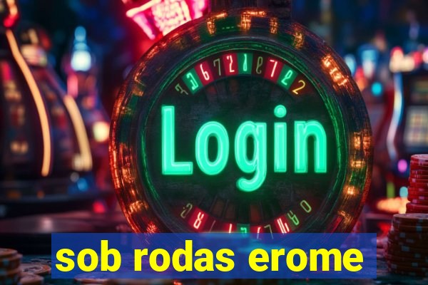 sob rodas erome