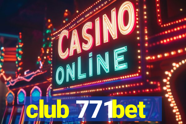 club 771bet