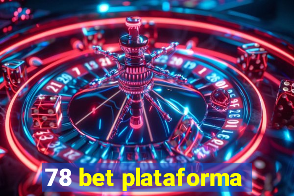 78 bet plataforma