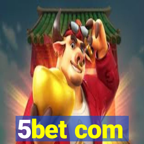 5bet com