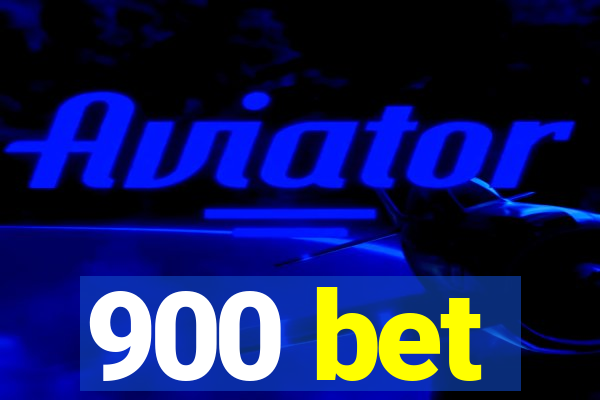 900 bet