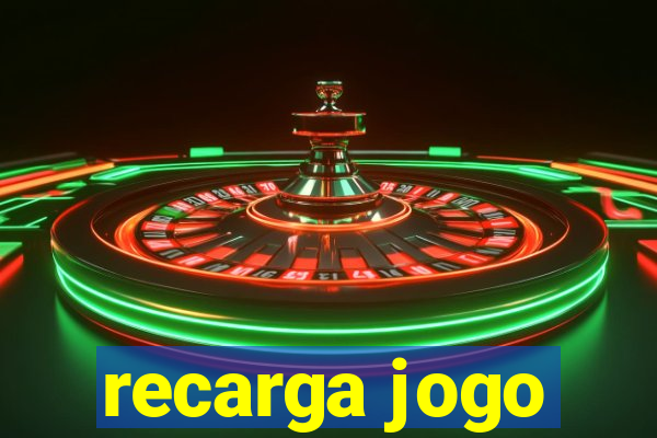 recarga jogo