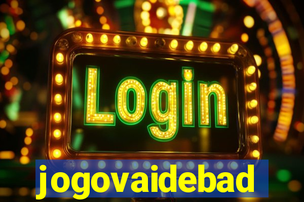 jogovaidebad
