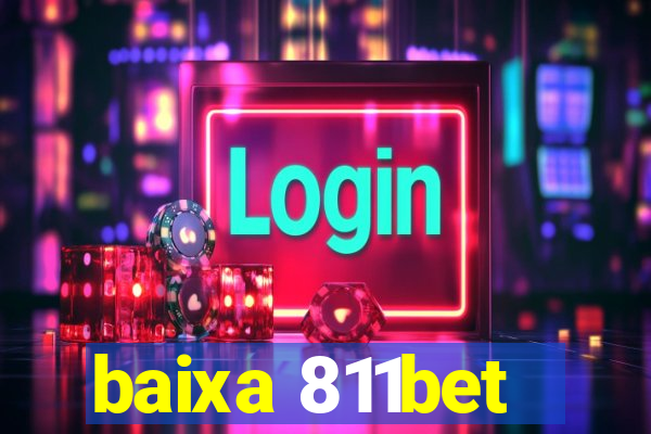 baixa 811bet