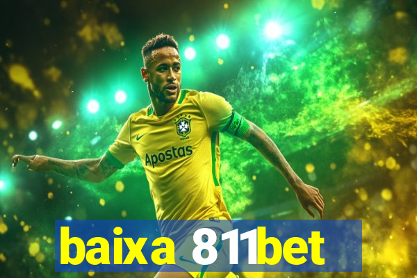 baixa 811bet