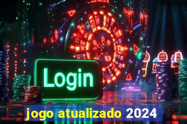 jogo atualizado 2024