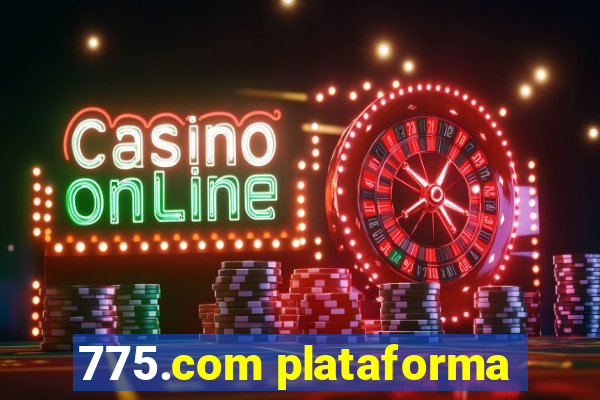 775.com plataforma