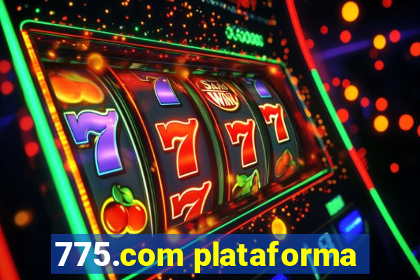 775.com plataforma