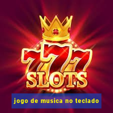 jogo de musica no teclado