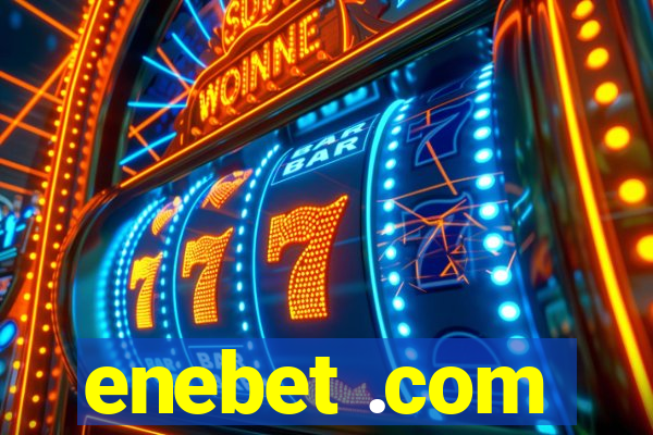 enebet .com