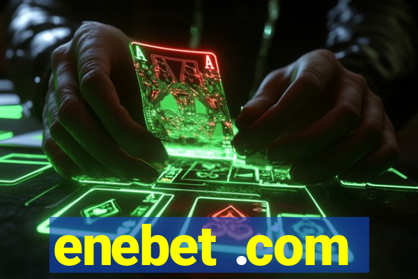 enebet .com