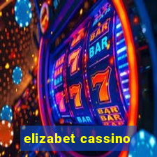 elizabet cassino