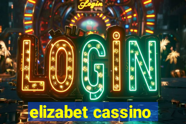 elizabet cassino
