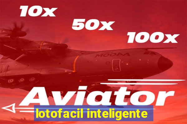 lotofacil inteligente