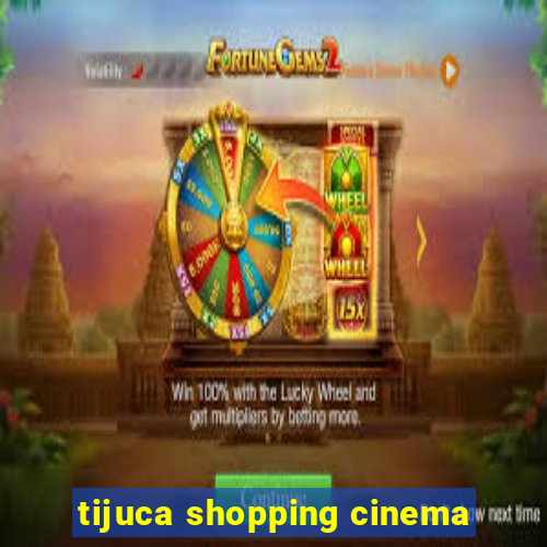 tijuca shopping cinema