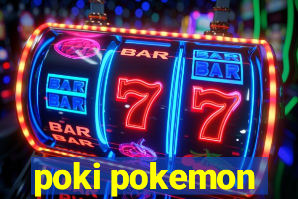 poki pokemon