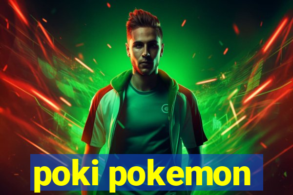 poki pokemon