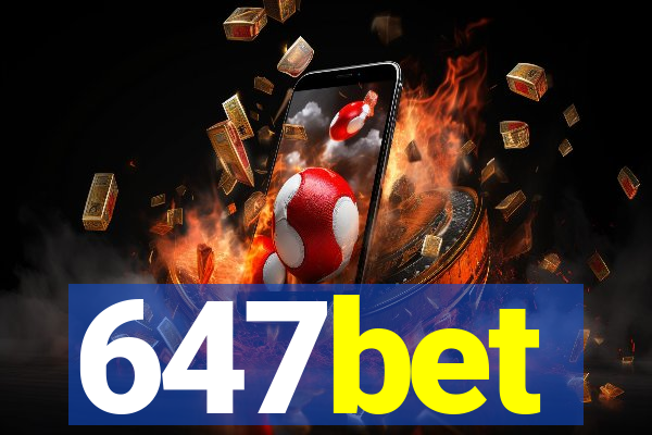 647bet