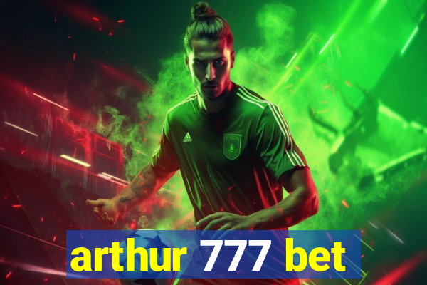 arthur 777 bet