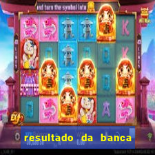 resultado da banca sonho real