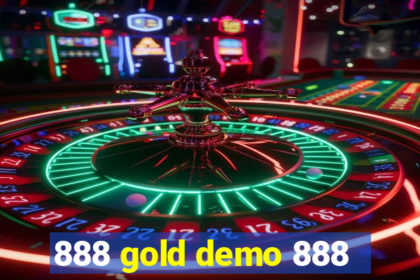 888 gold demo 888