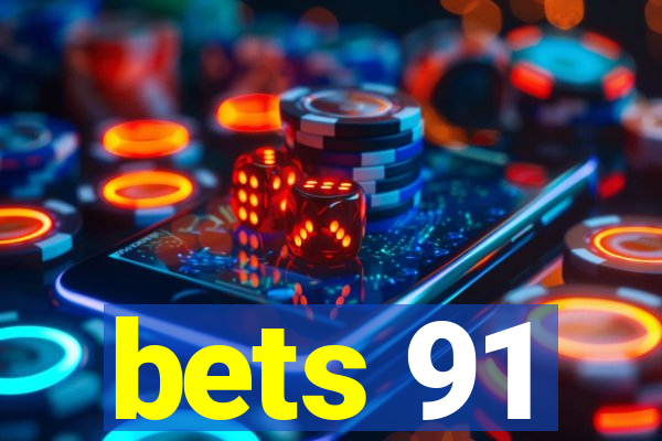 bets 91