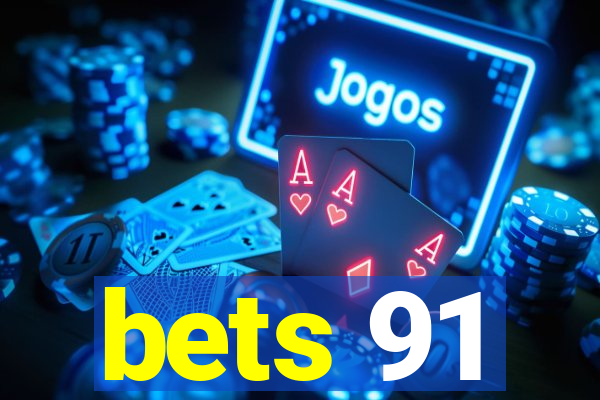 bets 91