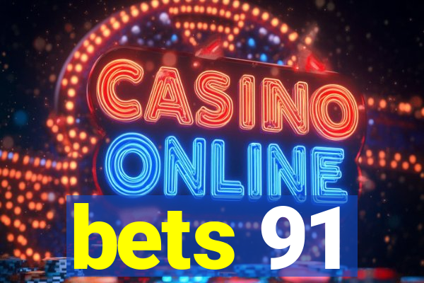 bets 91