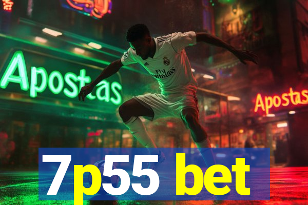7p55 bet
