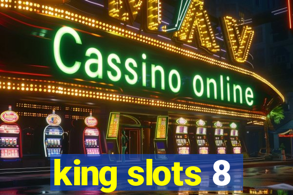 king slots 8