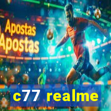 c77 realme