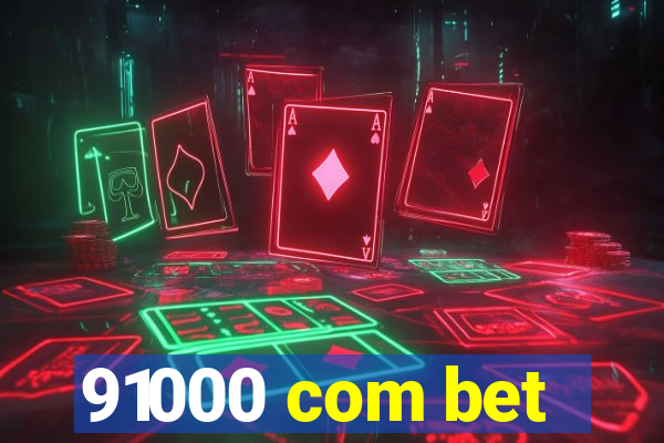 91000 com bet