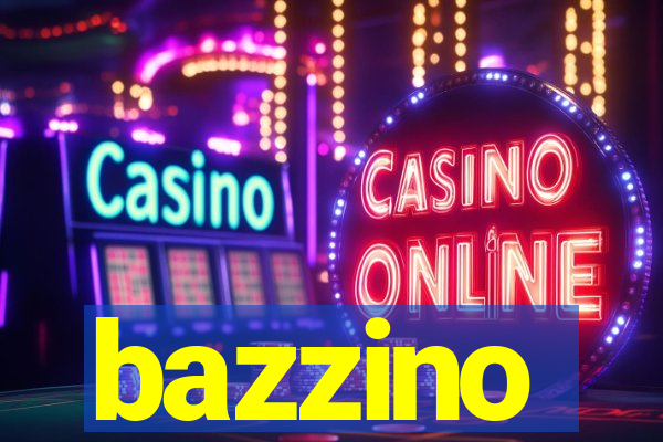 bazzino