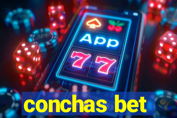 conchas bet