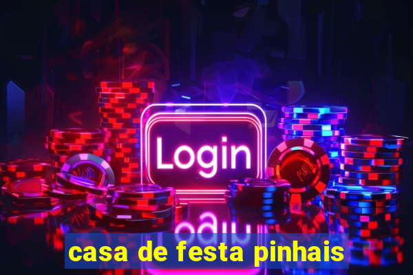 casa de festa pinhais