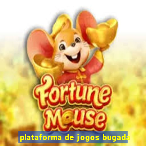 plataforma de jogos bugada