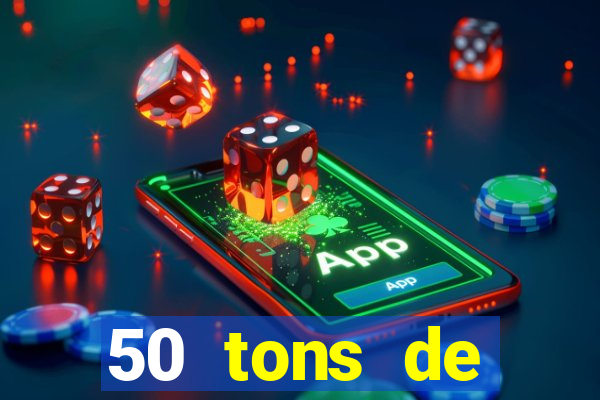 50 tons de liberdade dublado online
