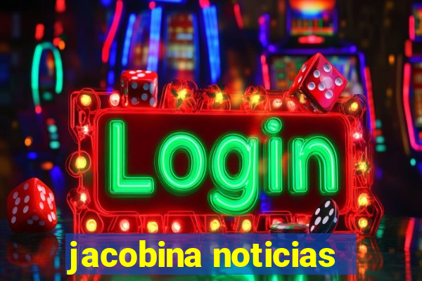 jacobina noticias