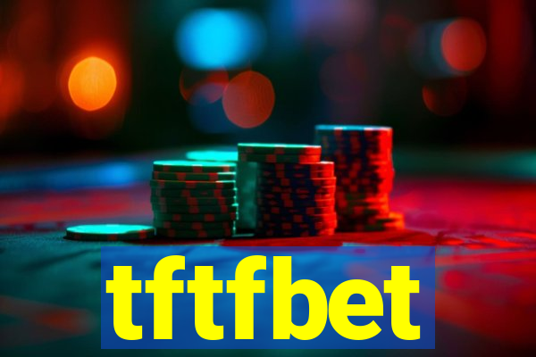 tftfbet