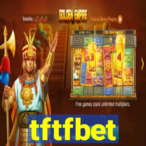 tftfbet