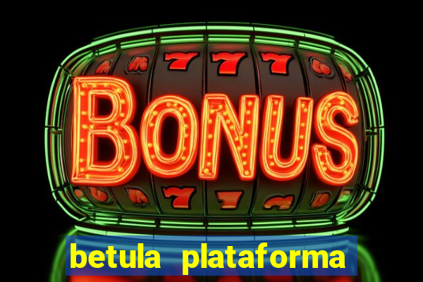 betula plataforma de jogos