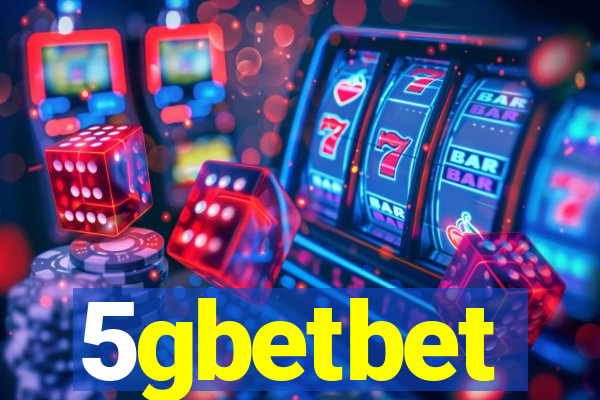 5gbetbet
