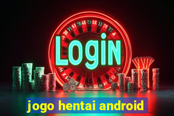 jogo hentai android