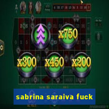 sabrina saraiva fuck