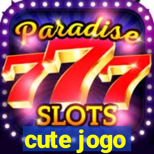 cute jogo