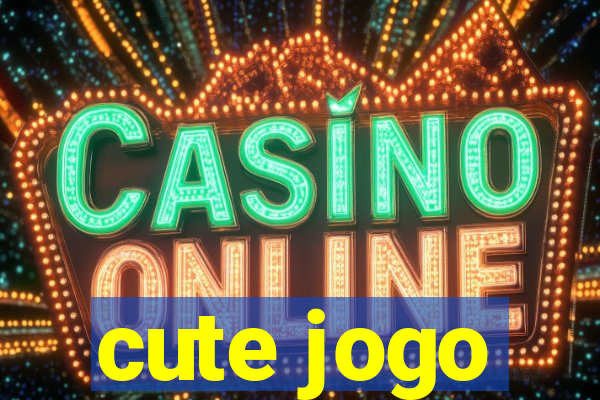 cute jogo