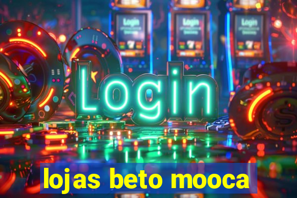 lojas beto mooca